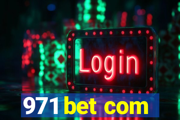 971 bet com